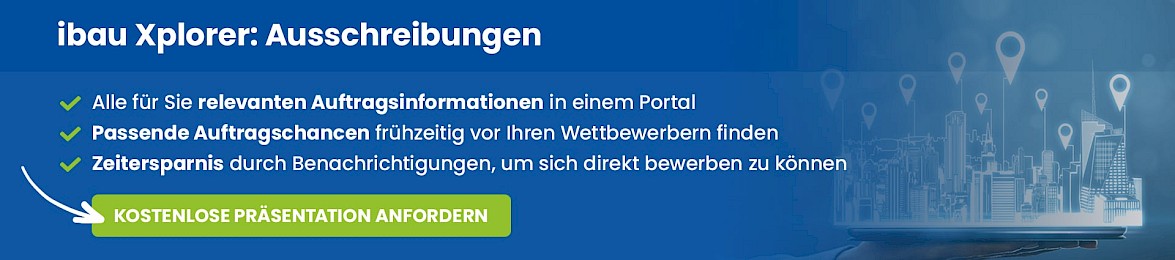 Täglich neue Ausschreibungen im ibau Xplorer finden